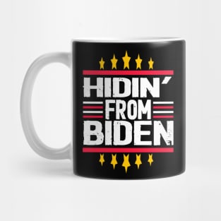 hidin' from biden 2020 Mug